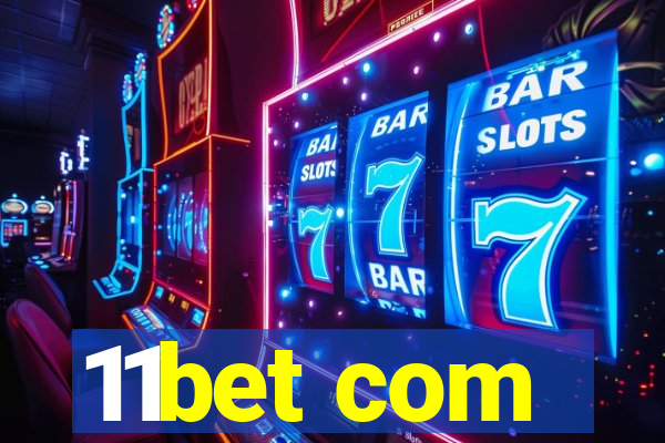 11bet com